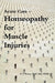 Acute Care - Homeopathy for Muscle Injuries by Donna C. Rona