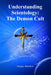 Understanding Scientology: The Demon Cult by Margery Wakefield
