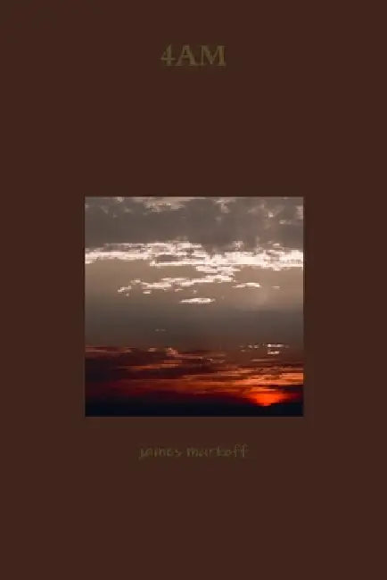 4am by James Markoff