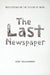 The Last Newspaper by Gary Goldhammer