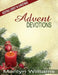 Advent Devotions, Keeping Christ in Your Christmas by Marilyn Williams