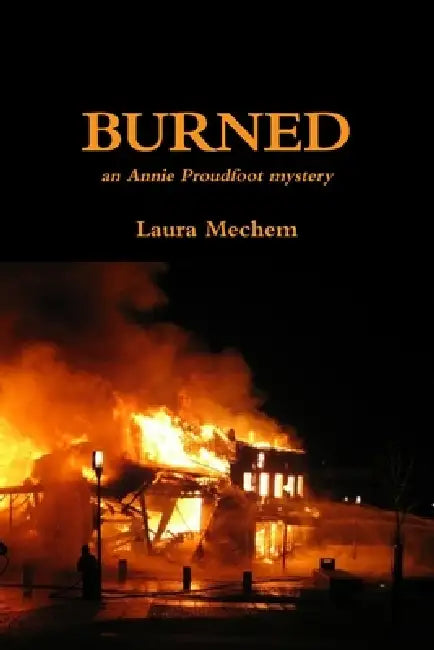 Burned by Laura Mechem