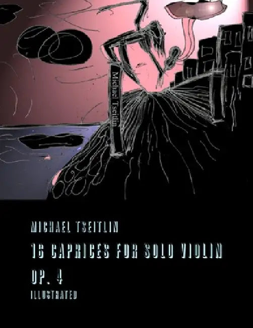 16 Caprices Score with Illustrations by Michael Tseitlin