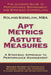 Apt Metrics, Astute Measures. A Strategic Approach to Performance Management. by Roland Siebelink