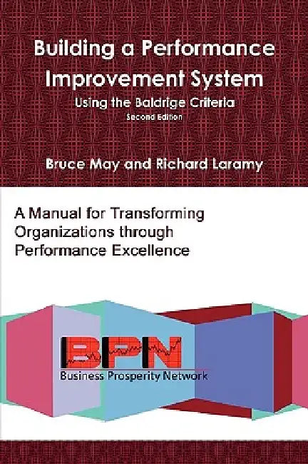 Building a Performance Improvement System, 2e by Richard Laramy, Bruce May