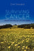 Surviving Cancer: Lessons to help you win your battle by Clint Seward