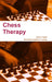 Chess Therapy by Jose A. Fadul, Reynaldo Q. Canlas