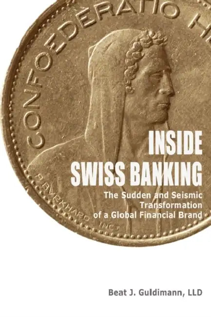 Inside Swiss Banking by Beat Guldimann