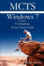 McTs 70-680 Windows 7 Configuring Exam Study Guide by Sean Odom