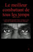 Le meilleur combattant de tous les temps - 3ème édition by Je
