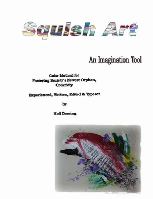 Squish Art by Hod Doering
