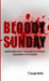 Bloody Sunday Surviving Post Traumatic Stress Disorder With EMDR by Timothy Smith
