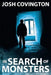 In Search of Monsters by Josh Covington