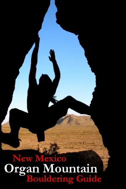 New Mexico Organ Mountain Bouldering Guide by Lowell Stevenson
