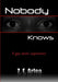 NOBODY KNOWS "A gay man's experience" by Z. E. Arlea