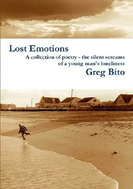 Lost Emotions by Greg Bito