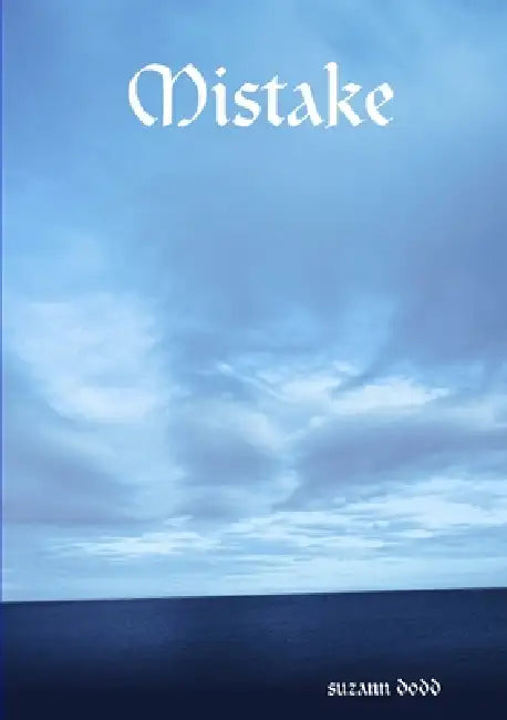 Mistake by Suzann Dodd
