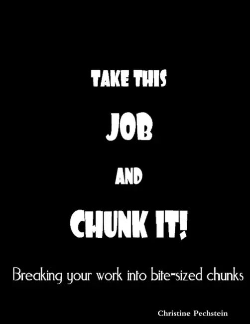 Take This Job And CHUNK It by Christine Pechstein