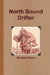 North Bound Drifter by Norman Gann