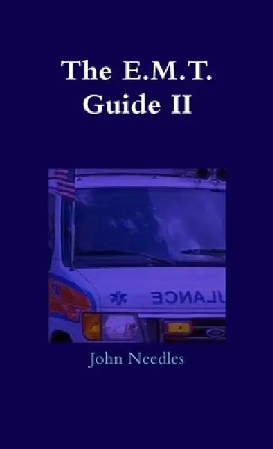 The E.M.T. Guide by John Needles