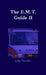 The E.M.T. Guide by John Needles