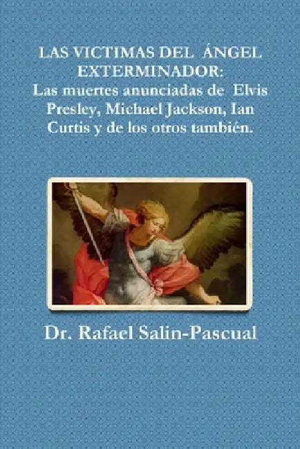 " Las Victimas del Ángel Exterminador by Rafael Salin-Pascual