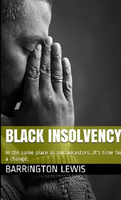 Black Insolvency by Barrington Lewis