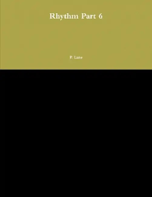 Rhythm Part 6 by P. Lane