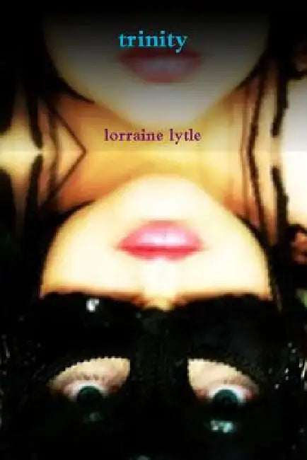 Trinity by Lorraine Lytle