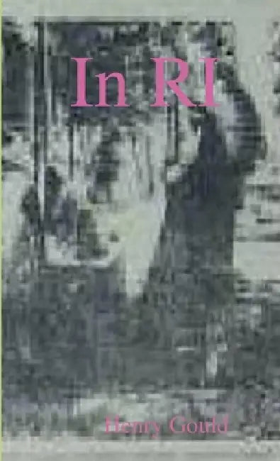 In RI by Henry Gould