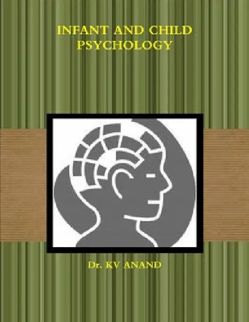 Infant and Child Psychology by Kv Anand