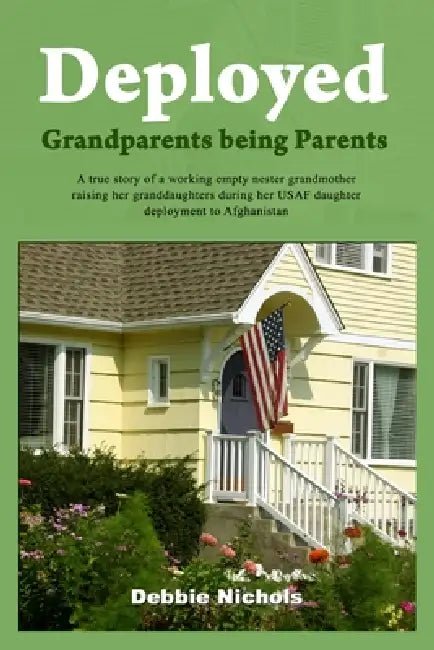 Deployed Grandparents being Parents by Debbie Nichols