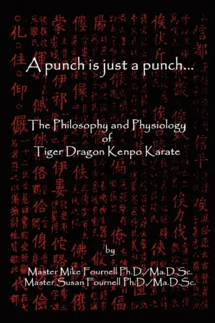 A Punch is Just a Punch by Michael &. Susan Fournell
