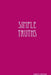 Simple Truths: Poems by Jaemi Kehoe