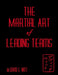 The Martial Art of Leading Teams by David Witt