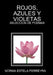 Rojos, Azules Y Violetas by Norma Estela Ferreyra