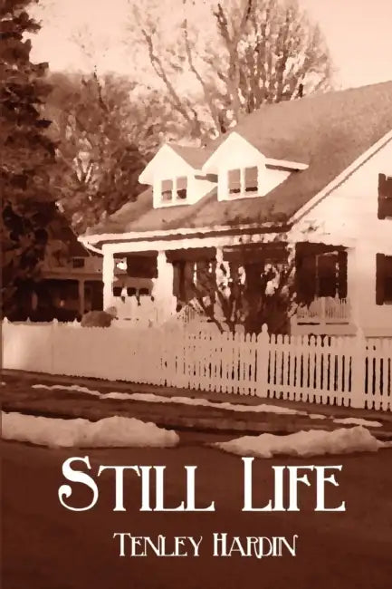 Still Life by Tenley Hardin