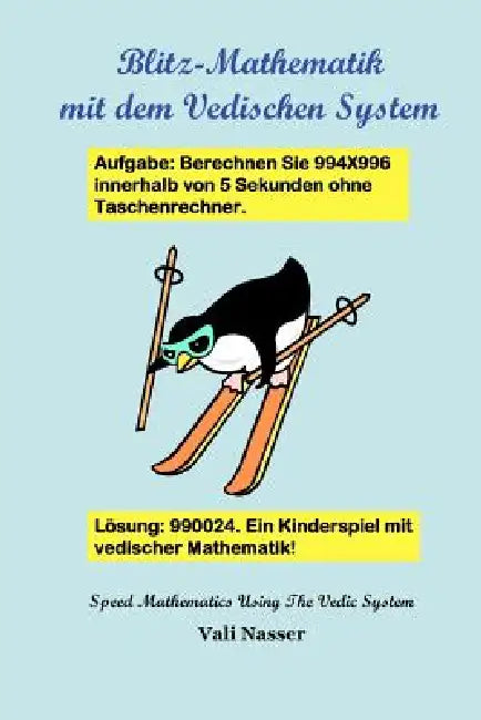Blitz-Mathematik Mit Dem Vedischen System by Vali Nasser