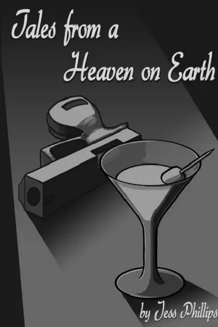 Tales from a Heaven on Earth by Jess Phillips