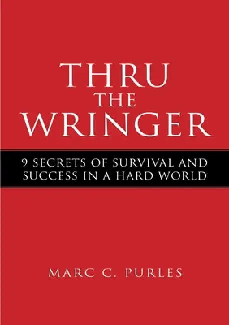Thru the Wringer by Marc Purles