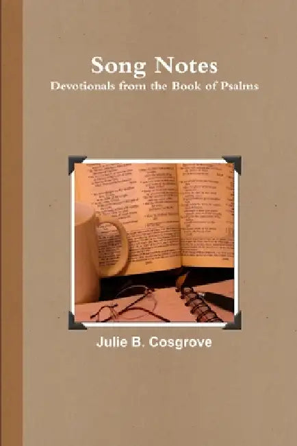 Song Notes by Julie B. Cosgrove