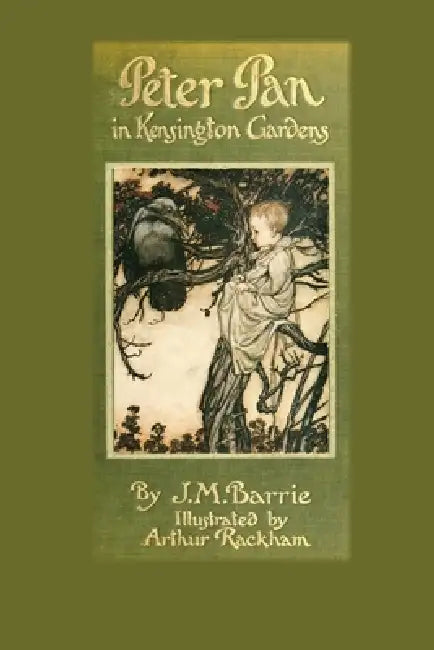 Peter Pan in Kensington Gardens by James Matthew Barrie