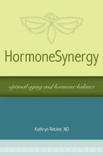 HormoneSynergy -- Optimal Aging and Hormone Balance by Nd Kathryn Retzler