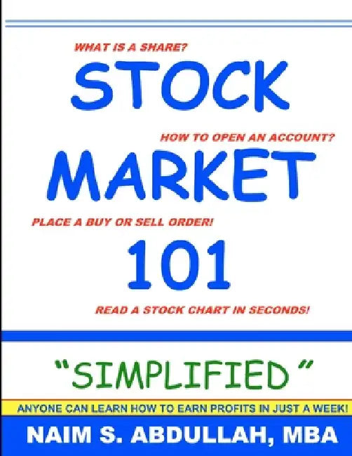 Stock Market 101 Simplified by Naim Abdullah
