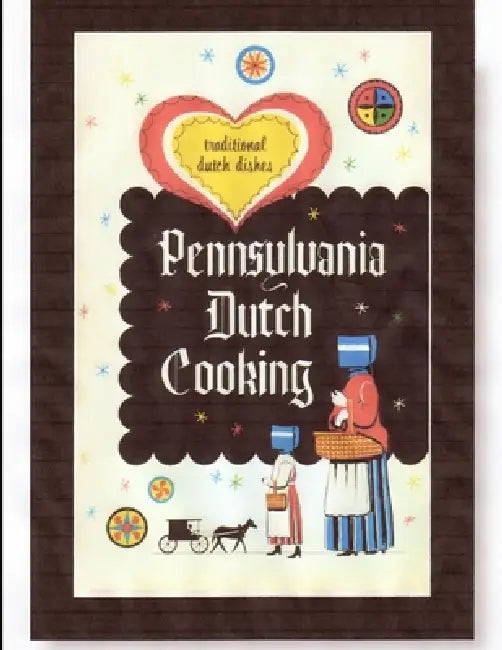 Pennsylvania Dutch Cooking by Philip Martin McCaulay