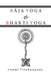 Raja Yoga & Bhakti Yoga by Swami Vivekananda