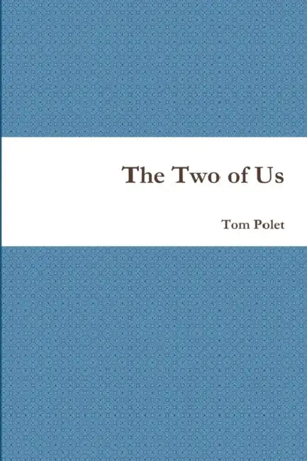 The Two of Us by Tom Polet