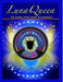 The Journey From Lunatic To LunaQueen by Myeka