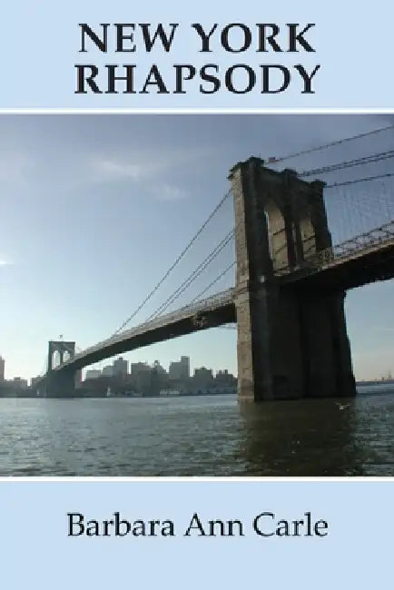 New York Rhapsody by Barbara Ann Carle