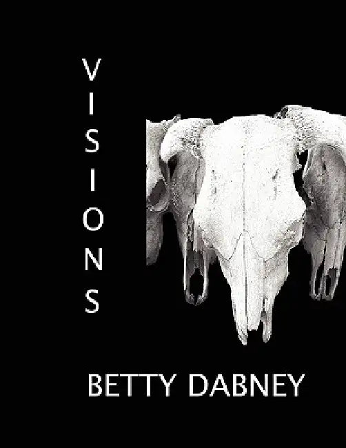 Visions by Betty Dabney
